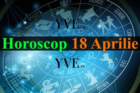 horoscop 18 aprilie 2023